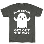 Boo Bitch Get Out The Way Unisex Triblend Tee