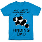 Finding Emo T-Shirt