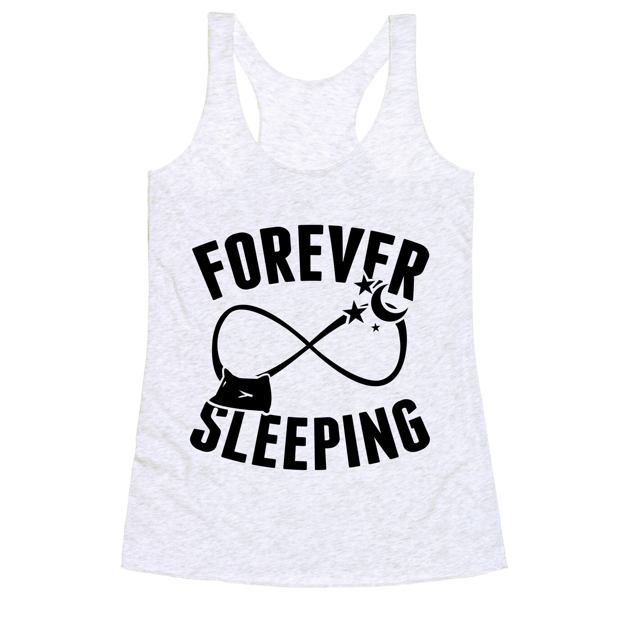 Forever Sleeping Racerback Tank