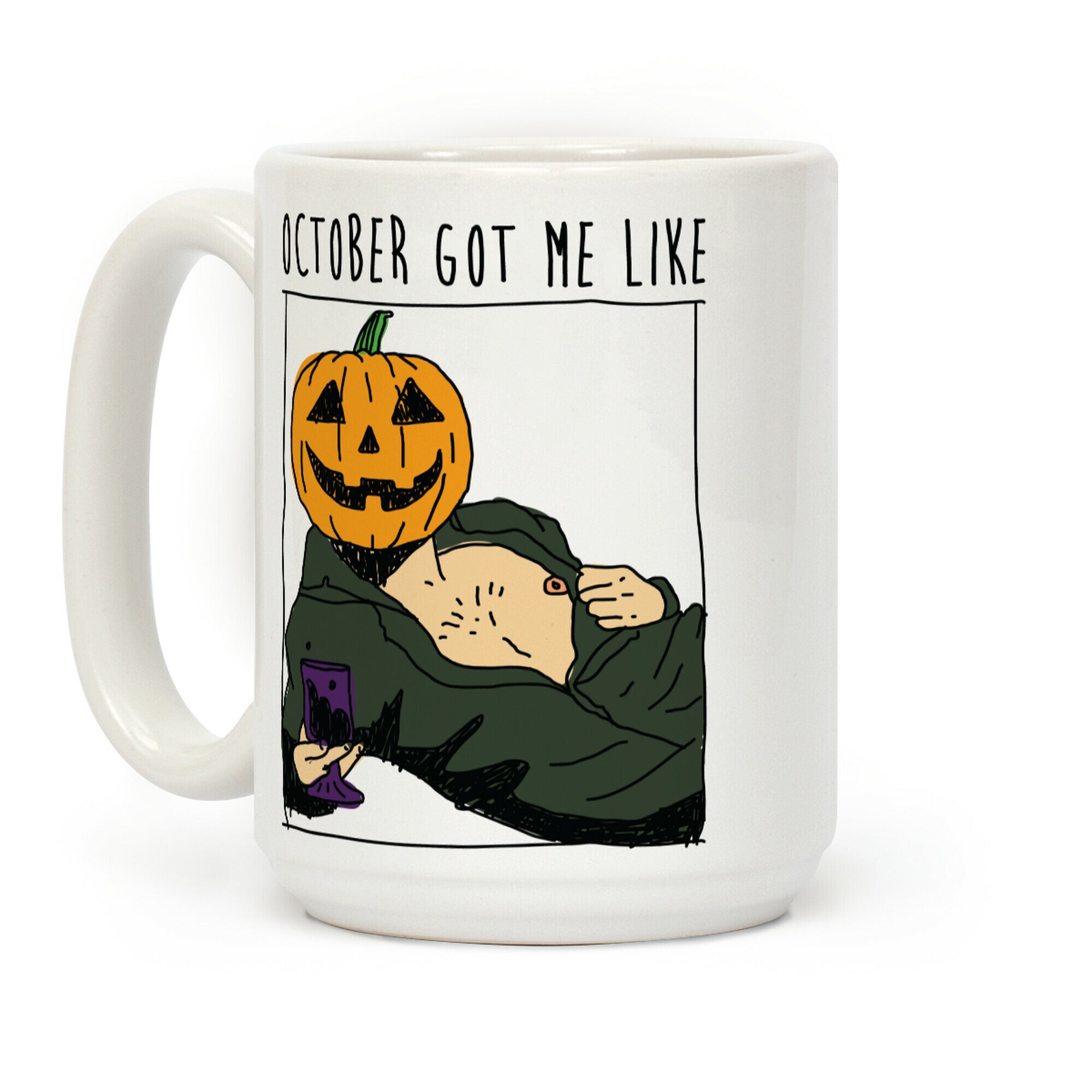 October Got Me Like Coffee Mug