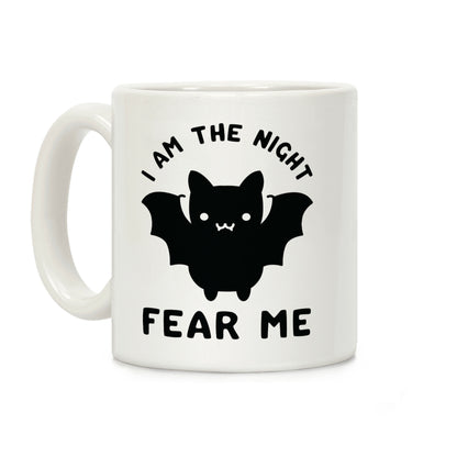 I Am The Night Fear Me Coffee Mug