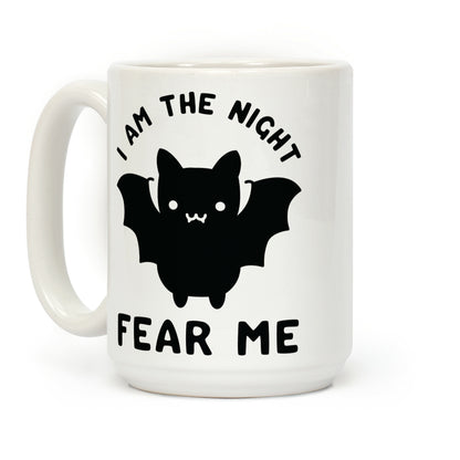 I Am The Night Fear Me Coffee Mug