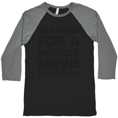 Training For A Horror Movie Marathon Baseball Tee
