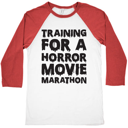 Training For A Horror Movie Marathon Baseball Tee