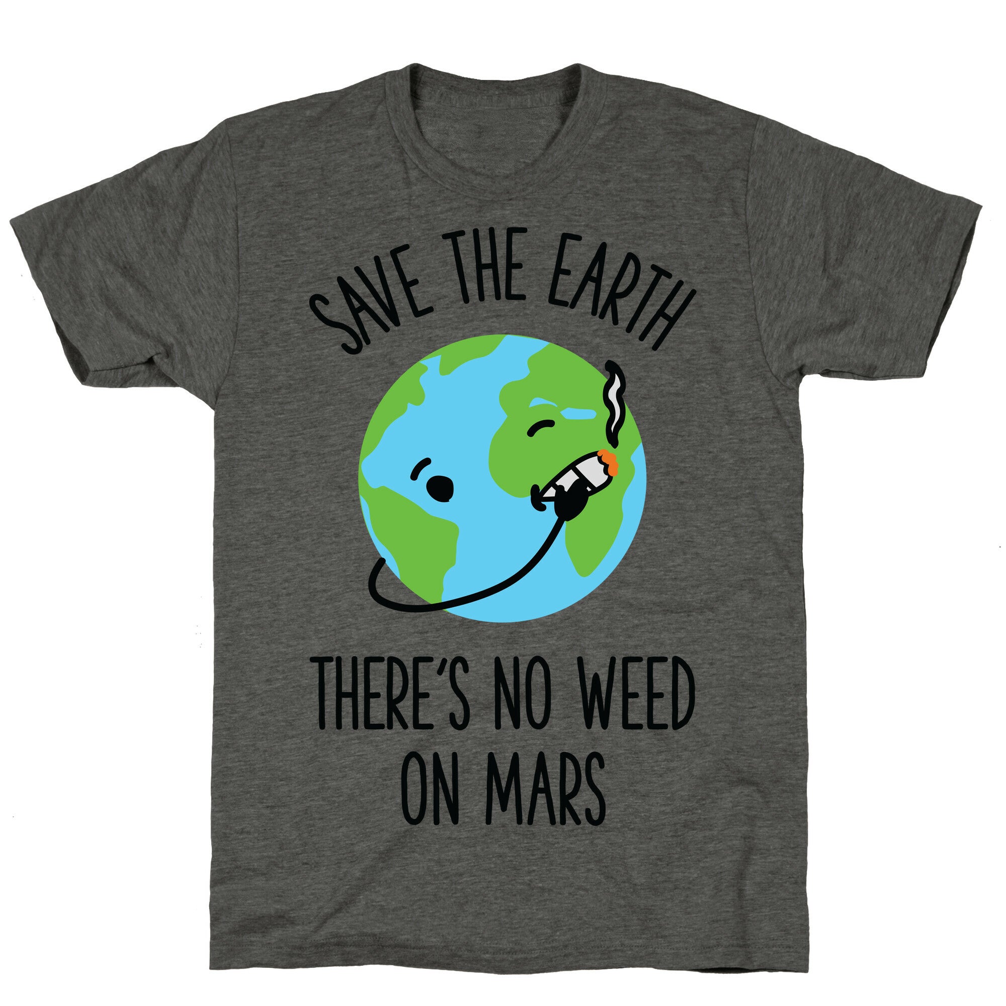 No Weed On Mars Unisex Triblend Tee