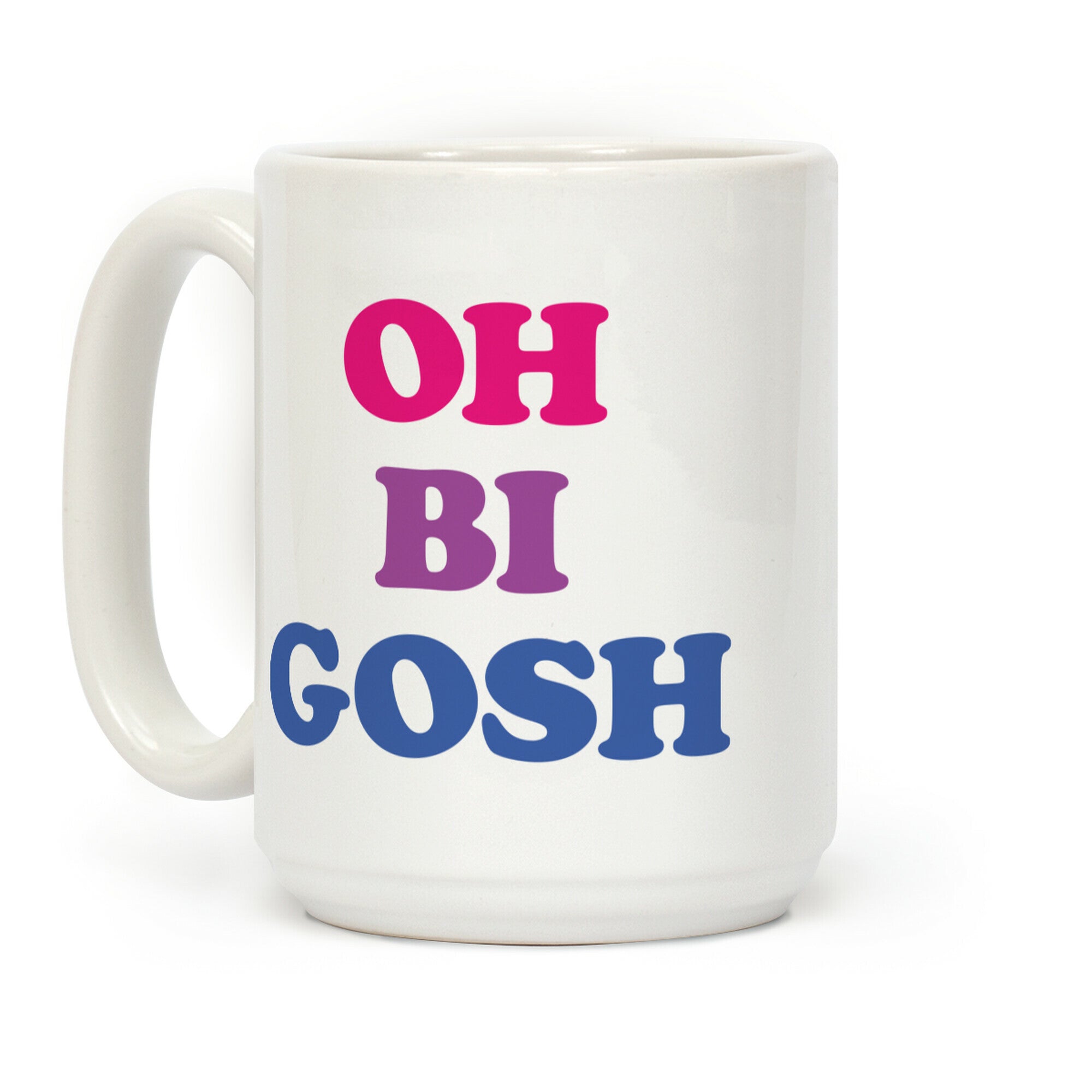 Oh Bi Gosh Coffee Mug