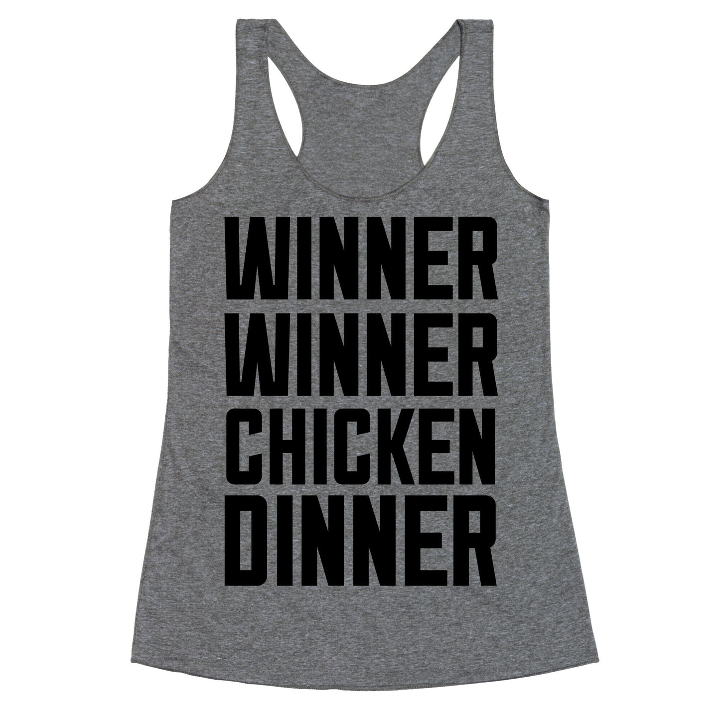 Winner Winner Chicken Dinner Racerback Tank