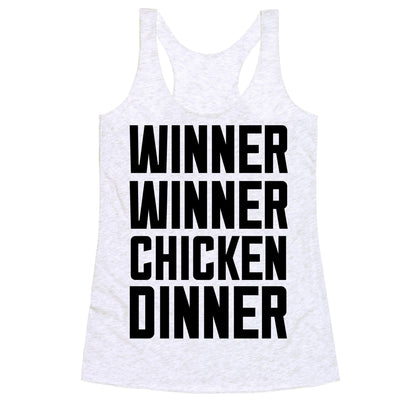 Winner Winner Chicken Dinner Racerback Tank