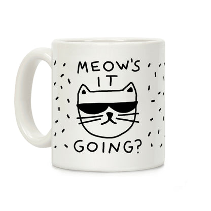 Meow's It Going Coffee Mug