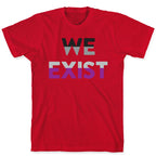 We Exist Asexual  T-Shirt
