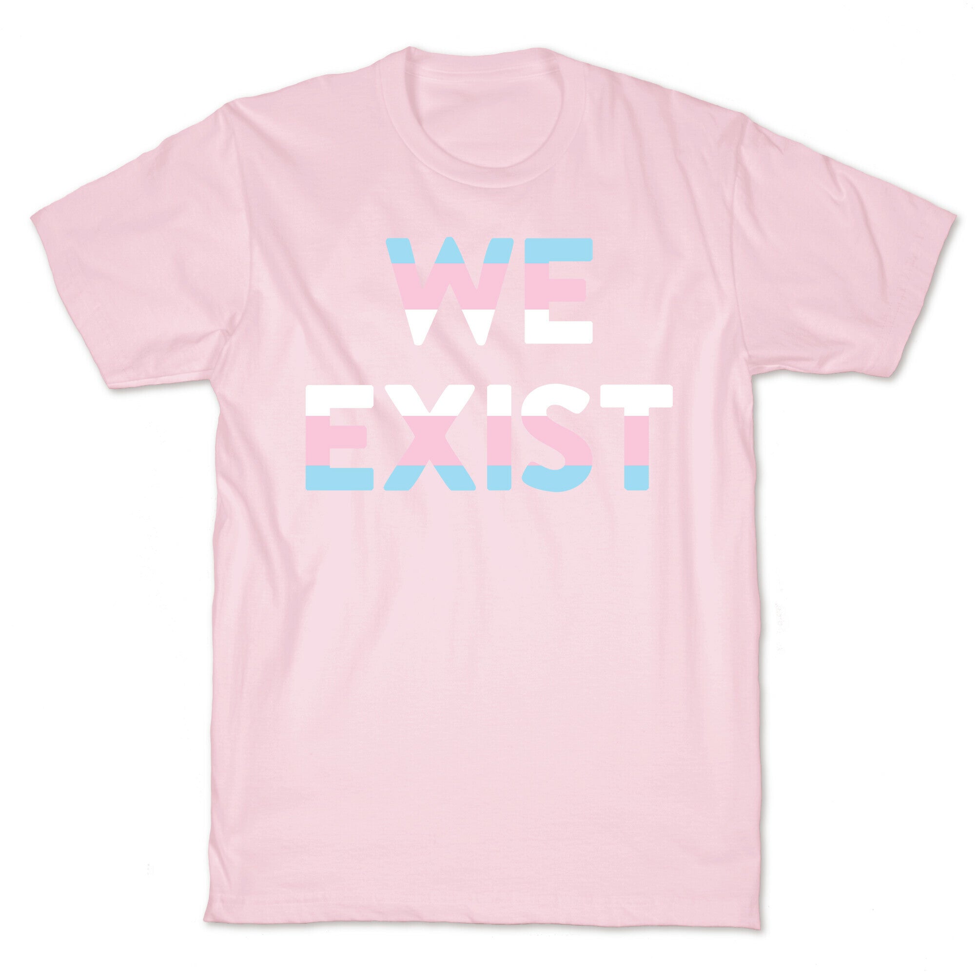 We Exist Transgender T-Shirt