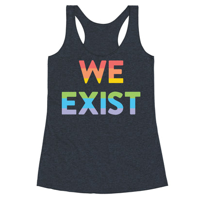 We Exist Queer Racerback Tank