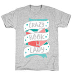 Crazy Book Lady T-Shirt