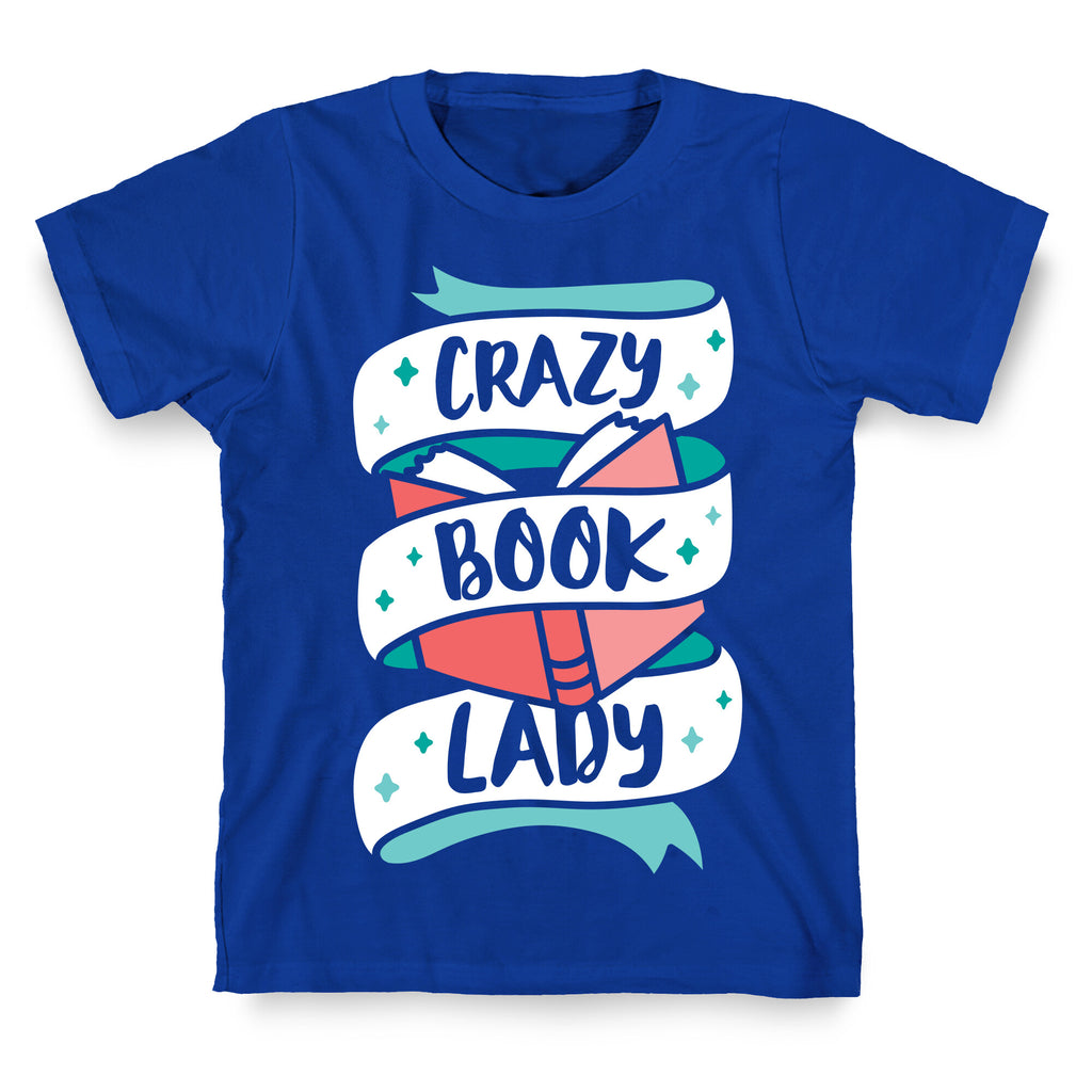 Crazy Book Lady T-Shirt