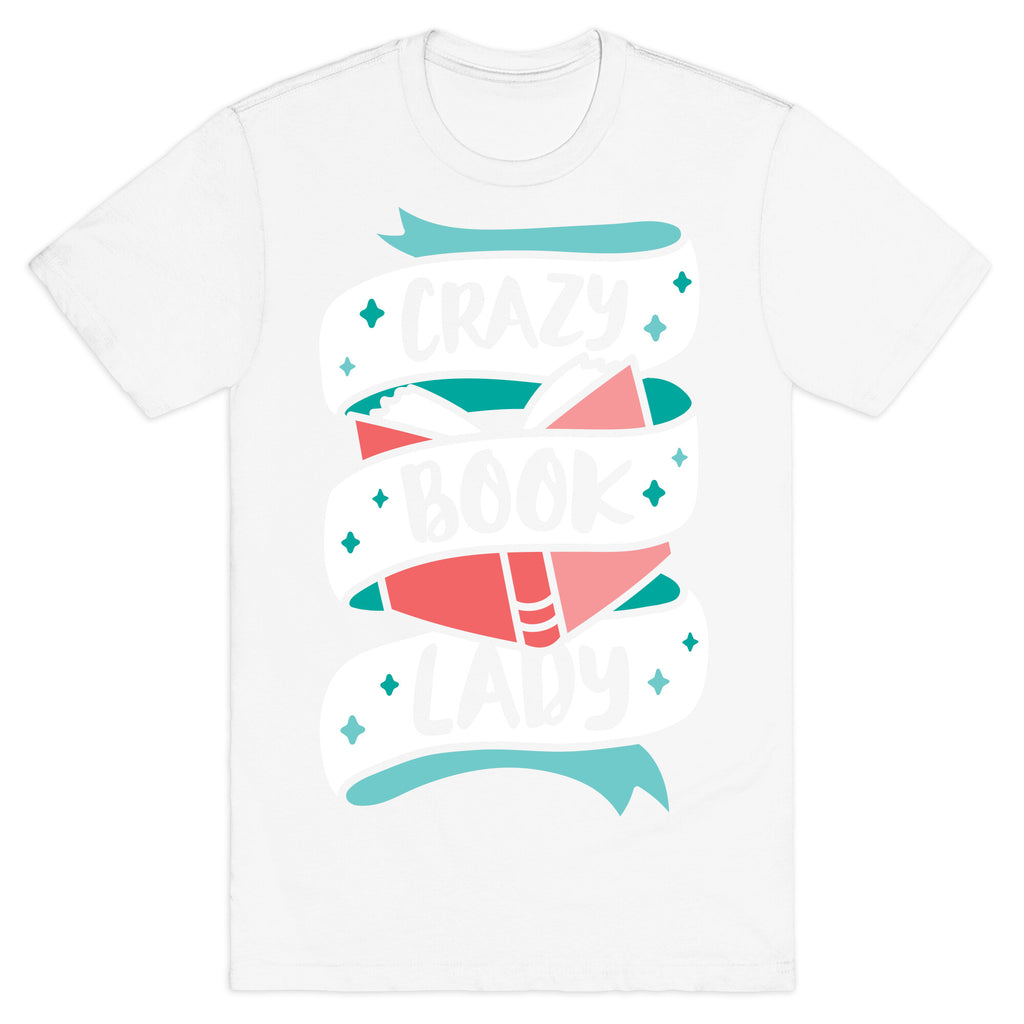 Crazy Book Lady T-Shirt