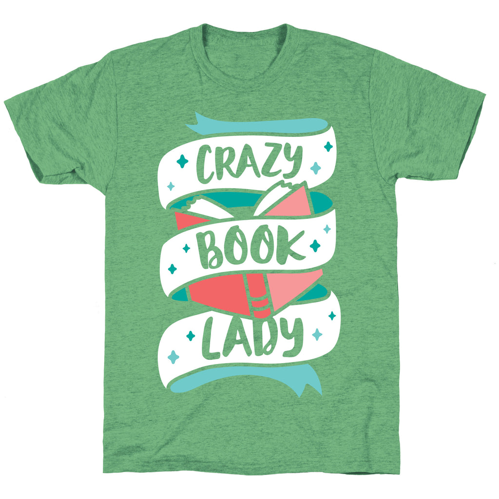 Crazy Book Lady Unisex Triblend Tee
