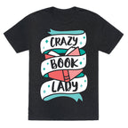 Crazy Book Lady Unisex Triblend Tee