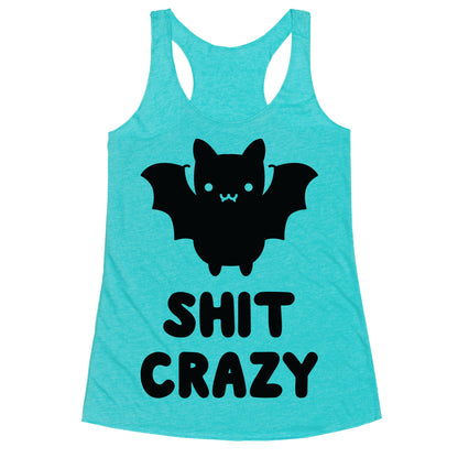 Bat Shit Crazy Racerback Tank