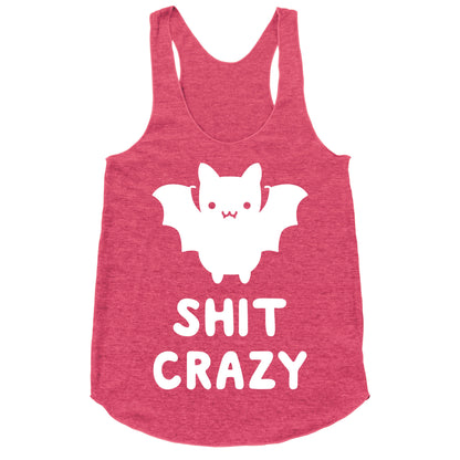 Bat Shit Crazy Racerback Tank