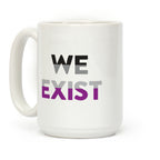 We Exist Asexual Coffee Mug