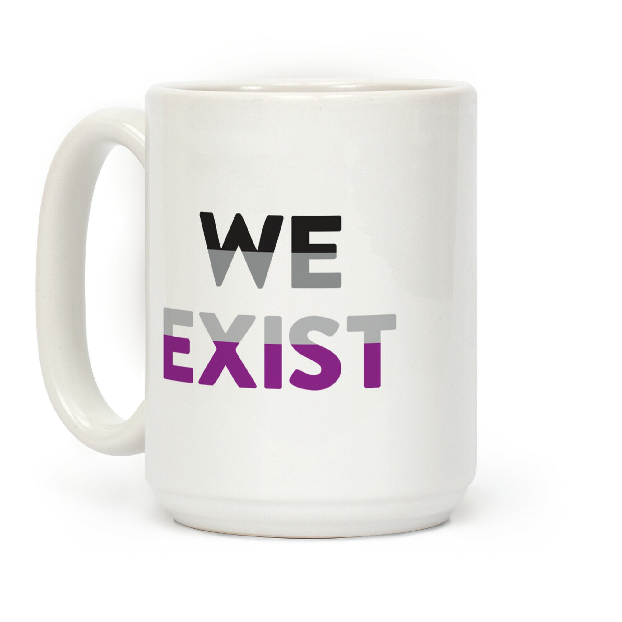 We Exist Asexual Coffee Mug