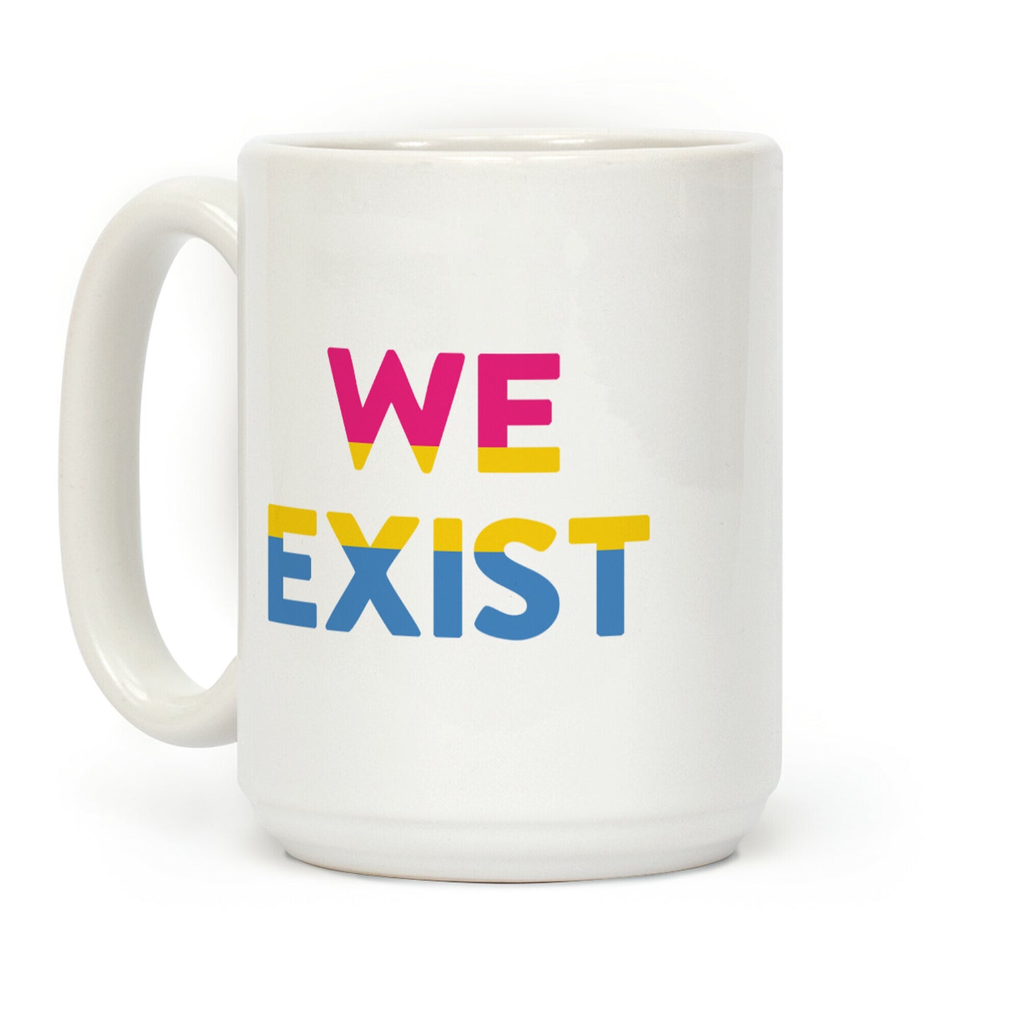 We Exist Pansexual Coffee Mug