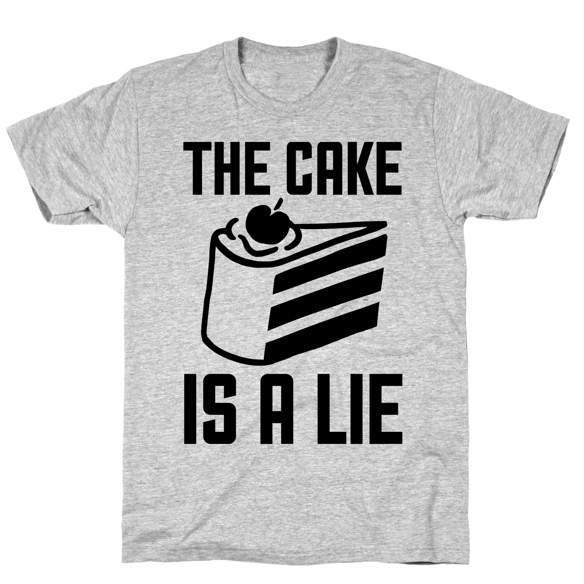 The Cake Is A Lie T-Shirt