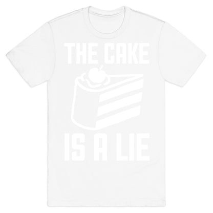 The Cake Is A Lie T-Shirt