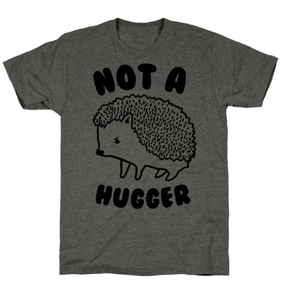 Not A Hugger Unisex Triblend Tee