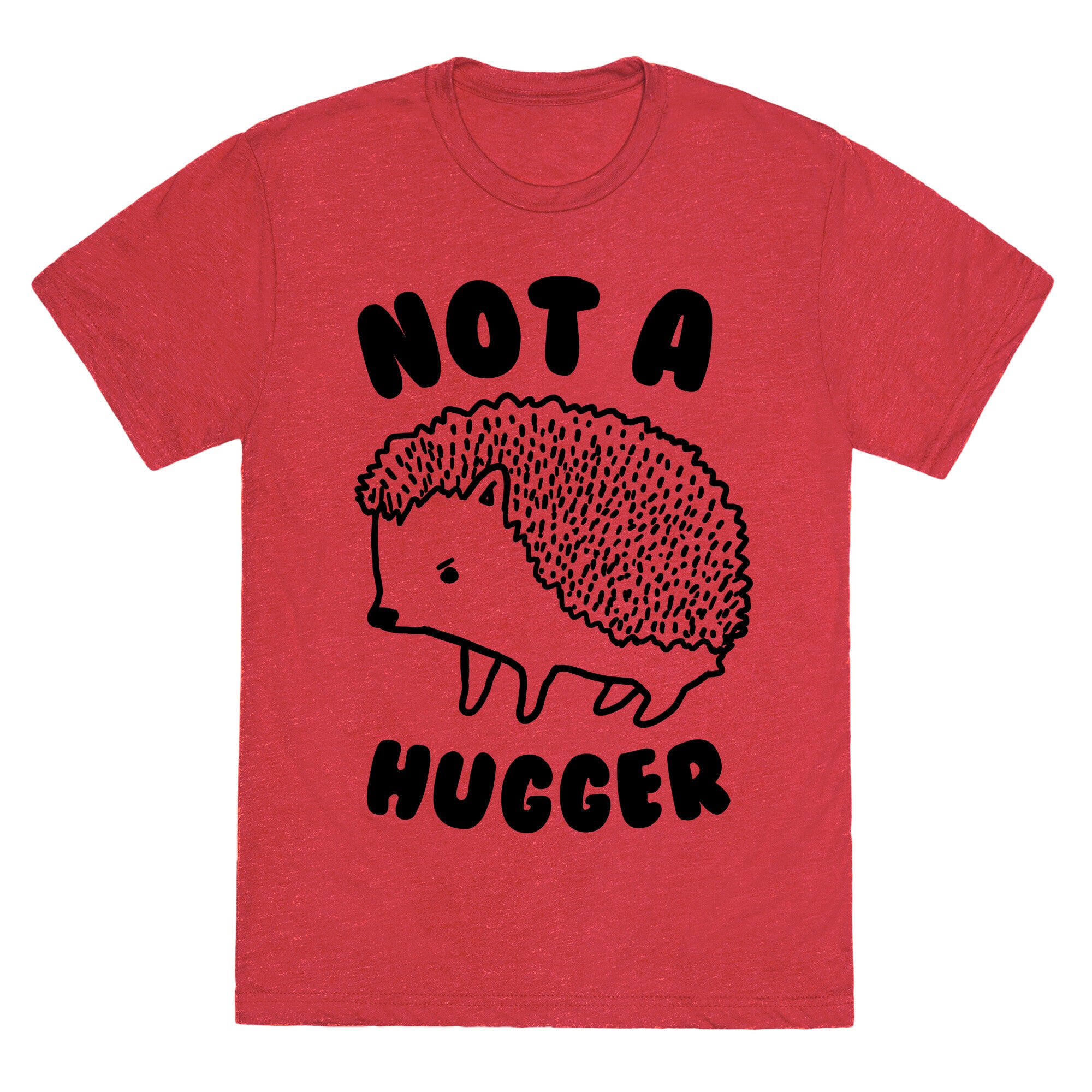 Not A Hugger Unisex Triblend Tee