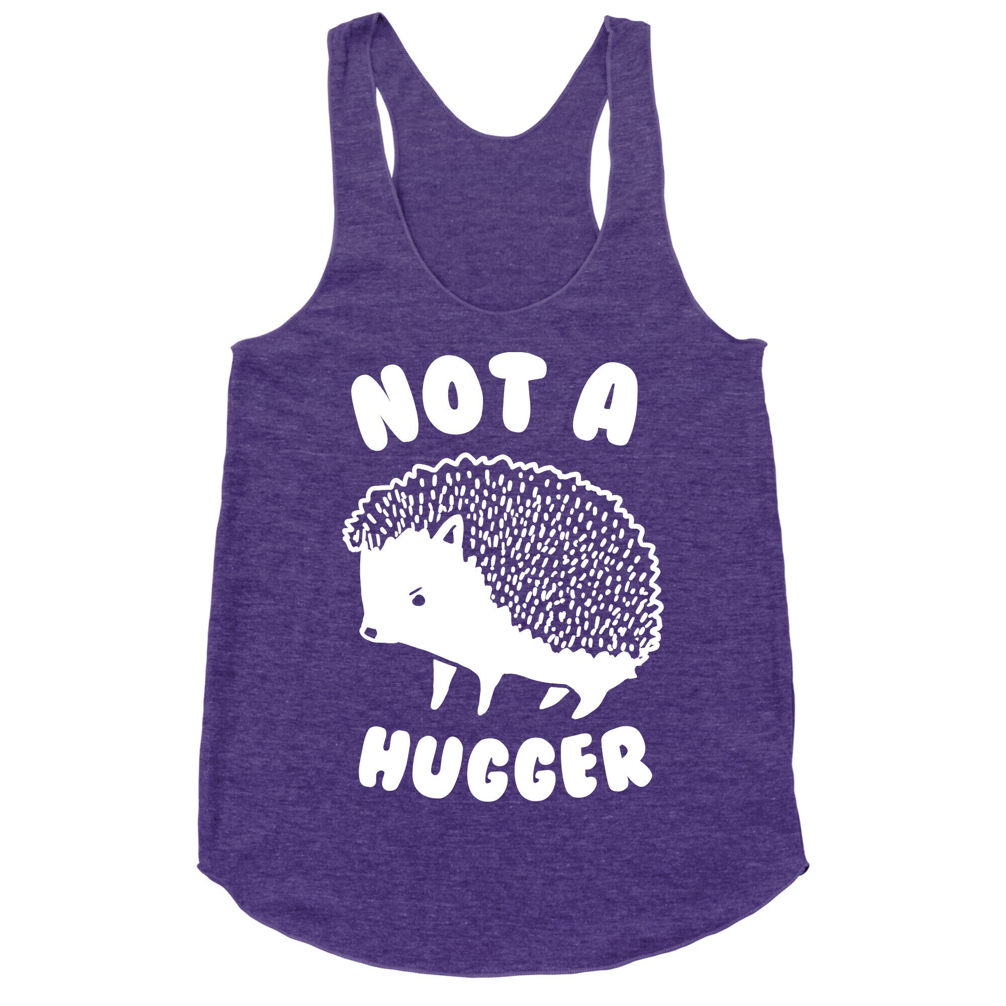 Not A Hugger Racerback Tank