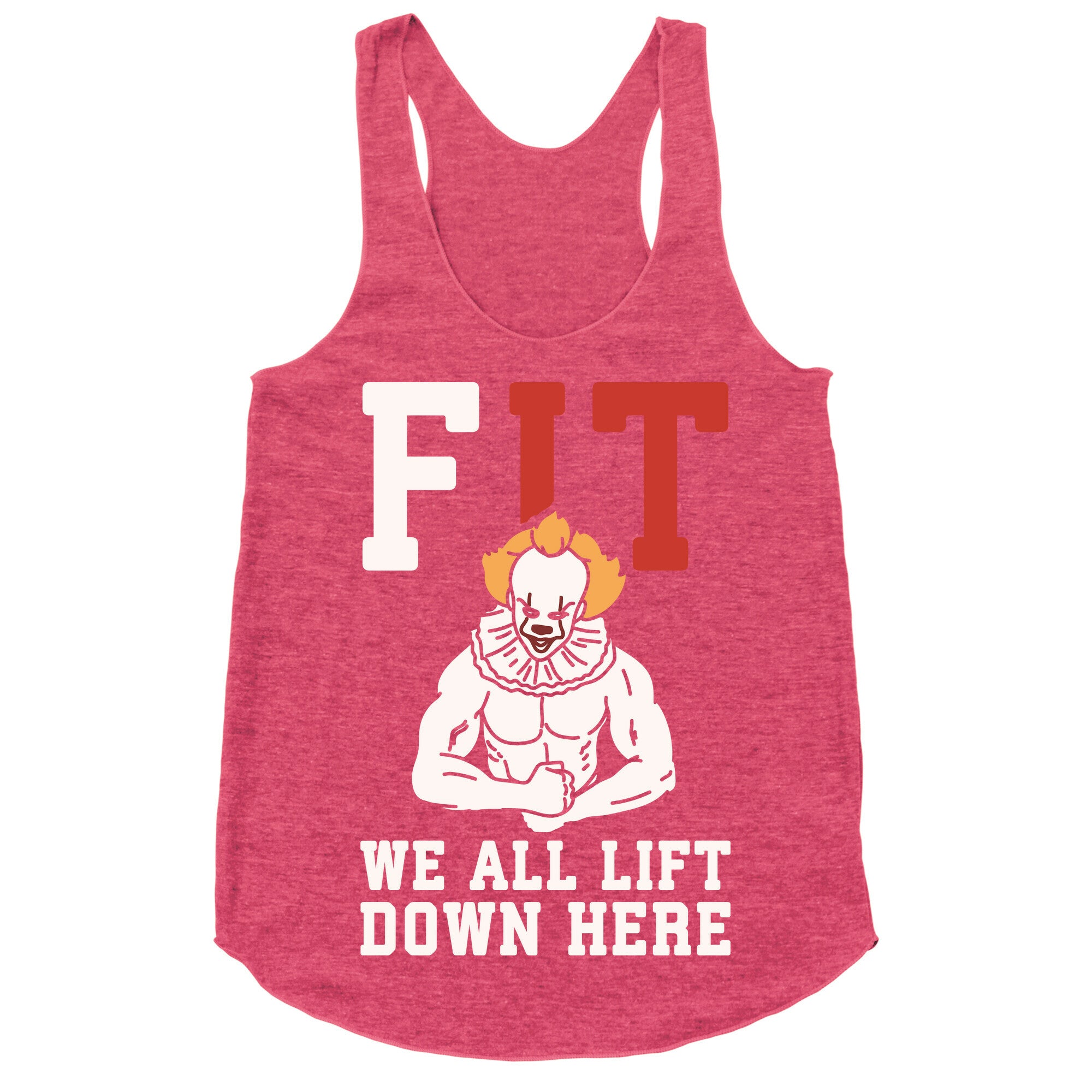 Fit We All Lift Down Here Parody White Print Racerback Tank