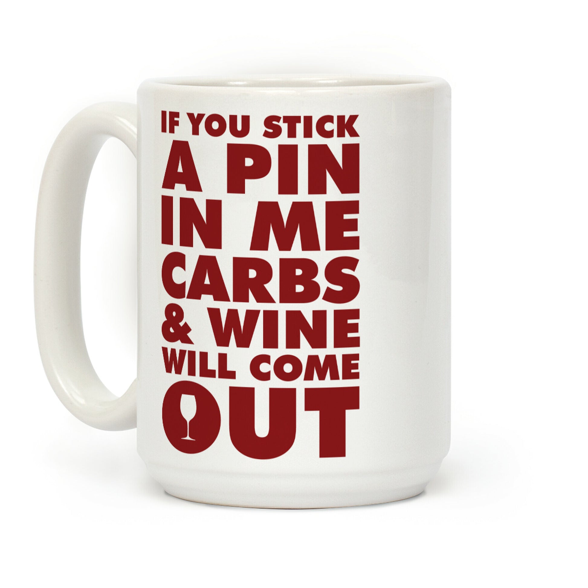 If You Stick a Pin In Me Coffee Mug