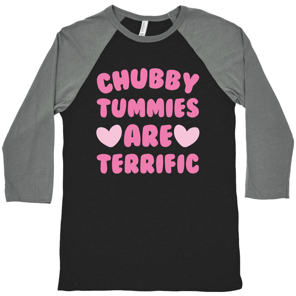 Chubby Tummies Are Terrific Baseball Tee