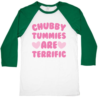 Chubby Tummies Are Terrific Baseball Tee