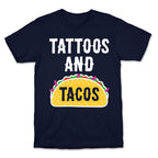 Tattoos And Tacos T-Shirt