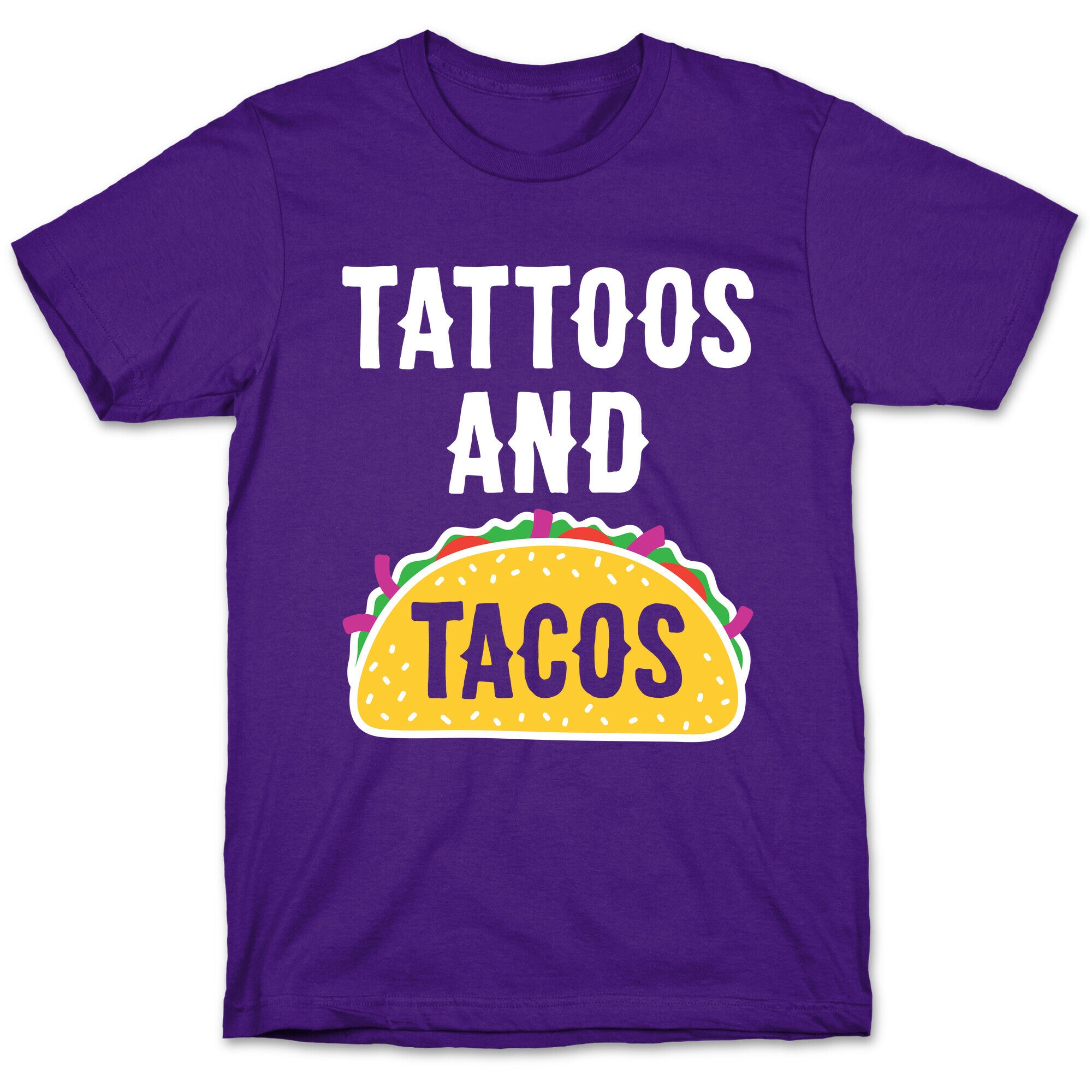 Tattoos And Tacos T-Shirt