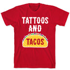 Tattoos And Tacos T-Shirt