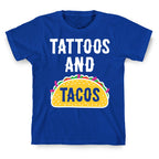 Tattoos And Tacos T-Shirt
