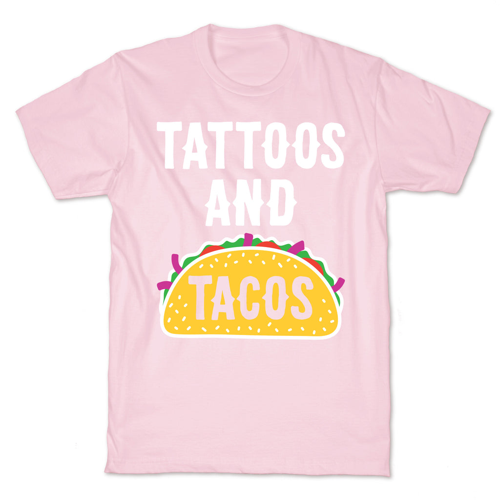 Tattoos And Tacos T-Shirt