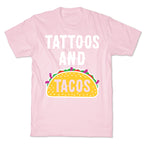 Tattoos And Tacos T-Shirt