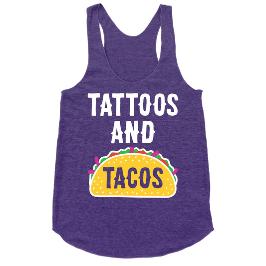 Tattoos And Tacos Racerback Tank