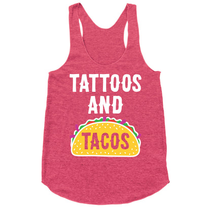 Tattoos And Tacos Racerback Tank