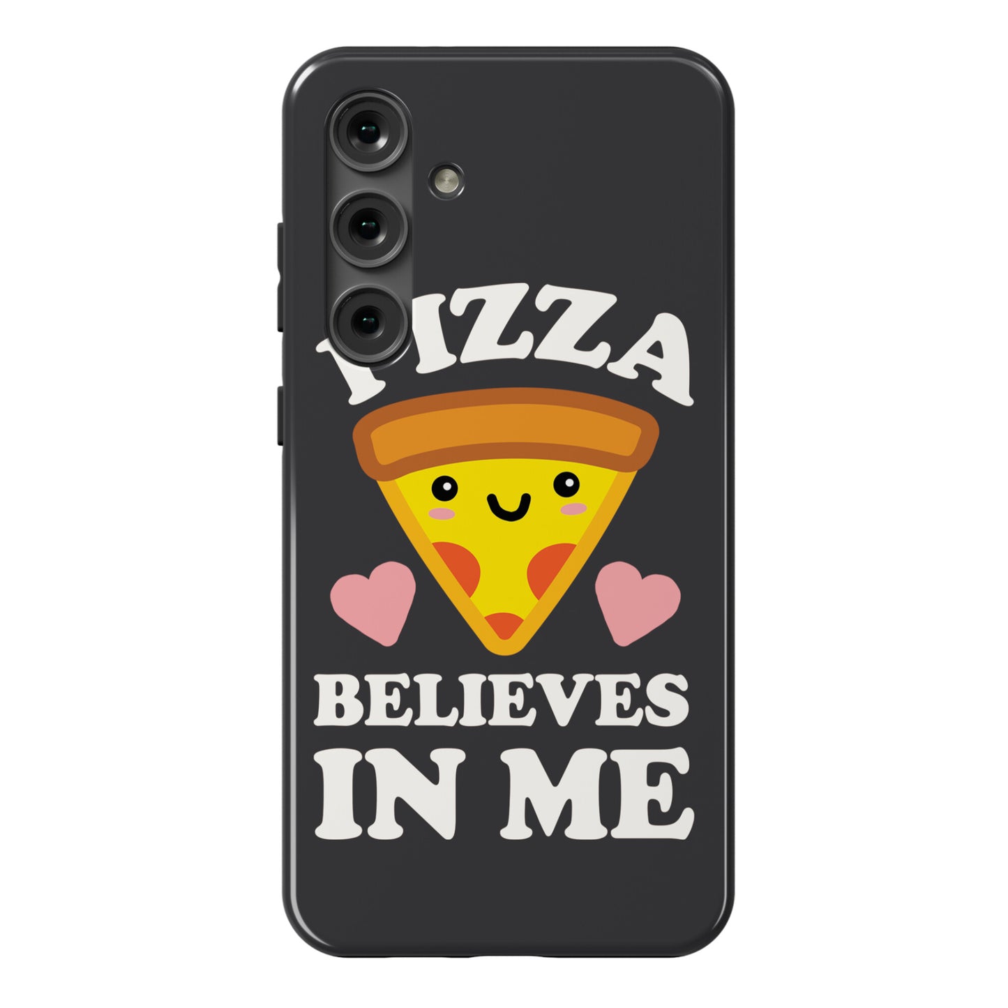 Pizza Believes In Me Phone Case