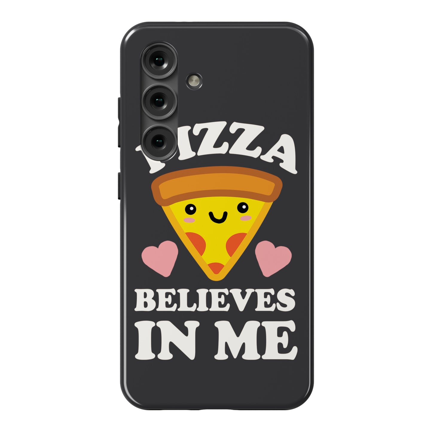 Pizza Believes In Me Phone Case