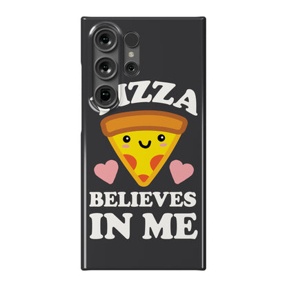 Pizza Believes In Me Phone Case