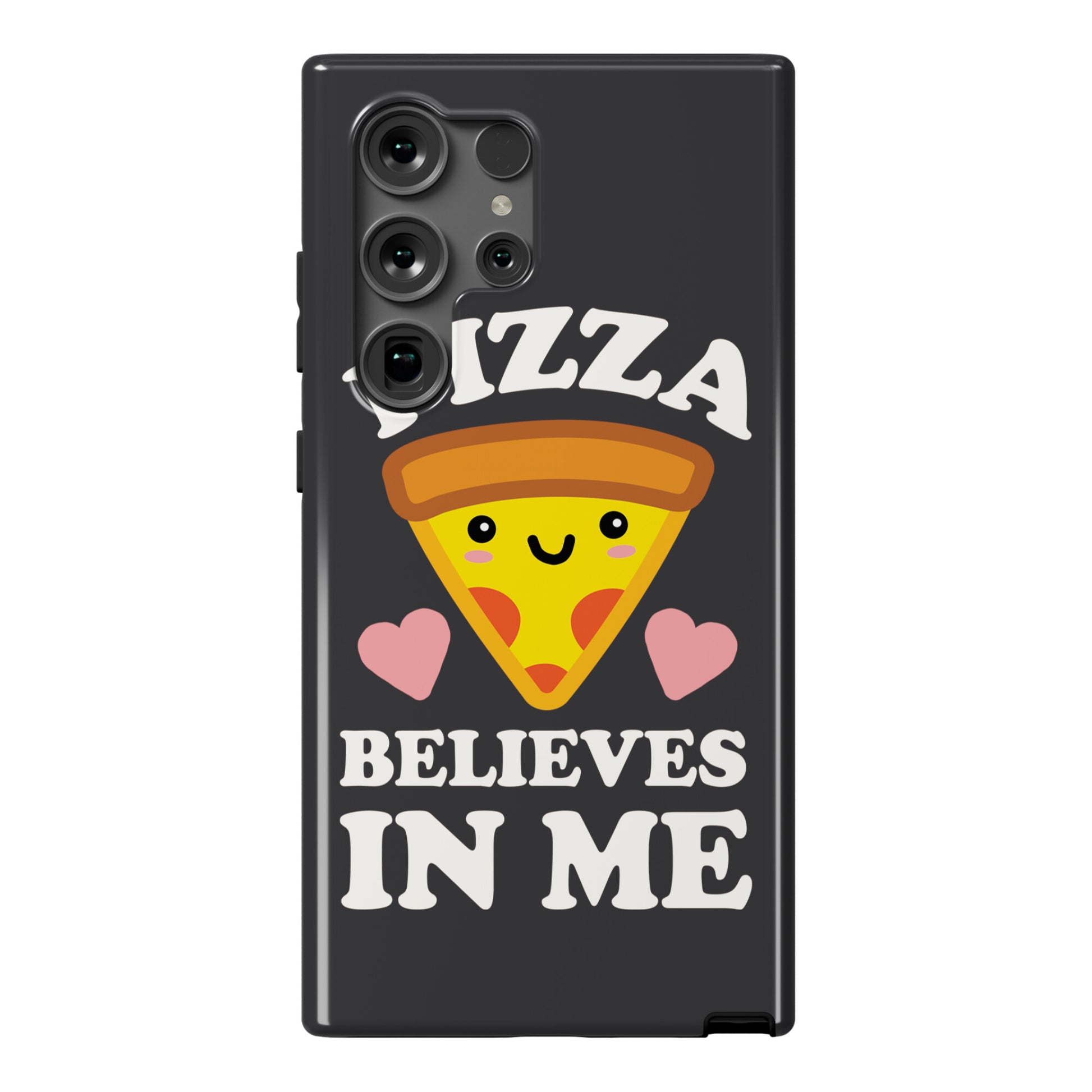 Pizza Believes In Me Phone Case