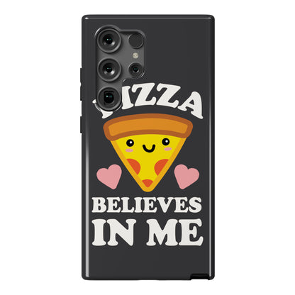 Pizza Believes In Me Phone Case