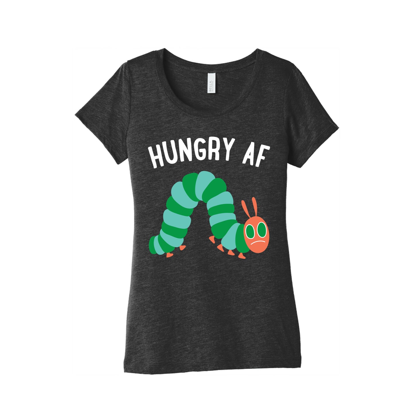 Hungry AF Caterpillar Women's Triblend Tee