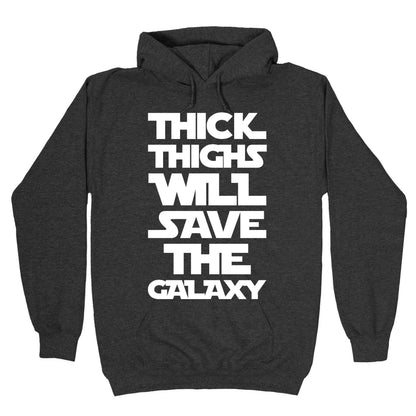 Thick Thighs Will Save The Galaxy Parody White Print Hoodie